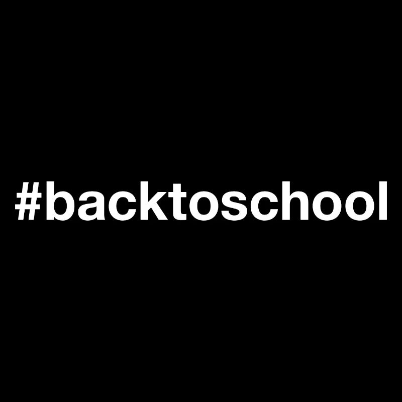 BACK TO SCHOOL Hashtag