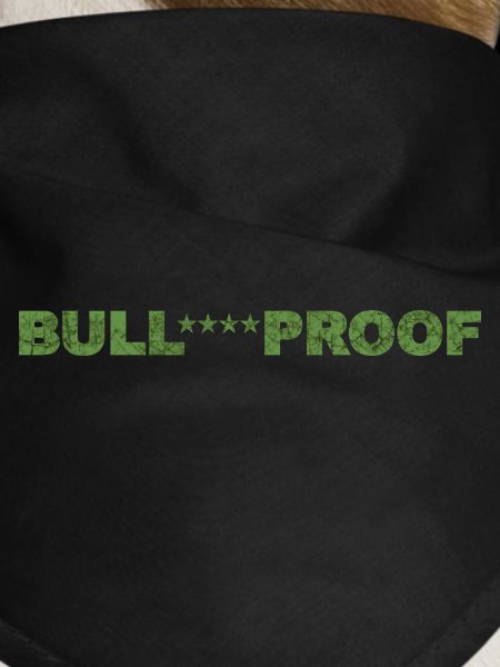 Bull****proof