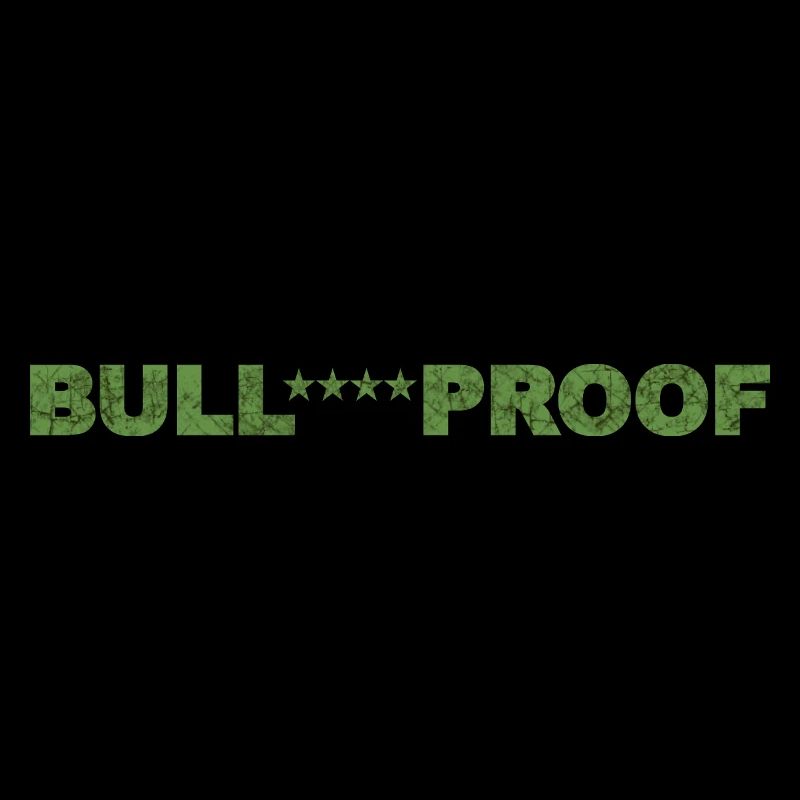 Bull****proof