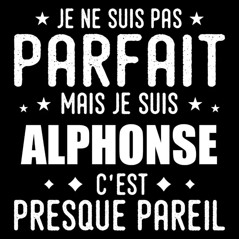 Alphonse: authentisch, unvollkommen, oberflächlich, perfekt