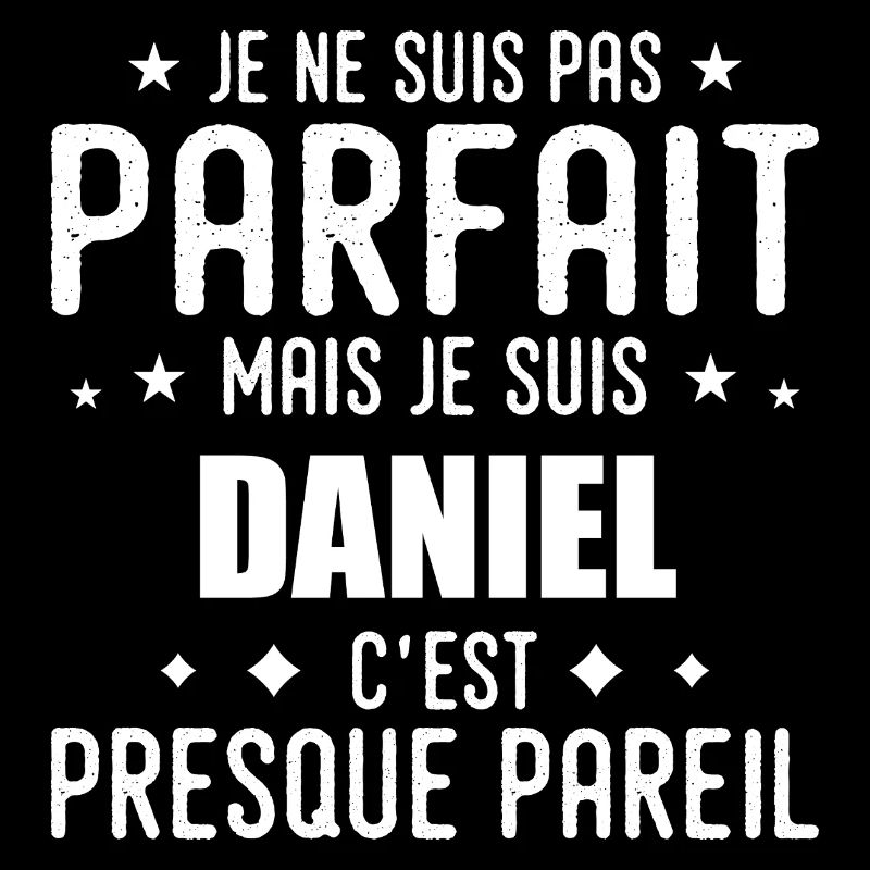 Daniel: authentic, imperfect, top, perfection