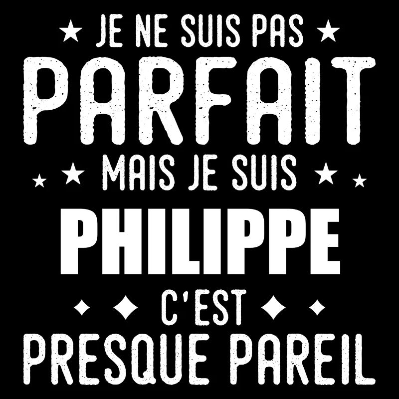 Philippe: authentisch, unvollkommen, Top, Perfektion