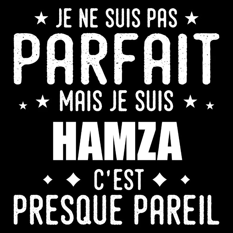 Hamza : authentique, imparfait, top, perfection