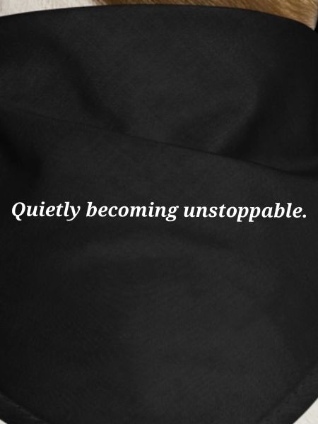 Quietly becoming unstoppable.