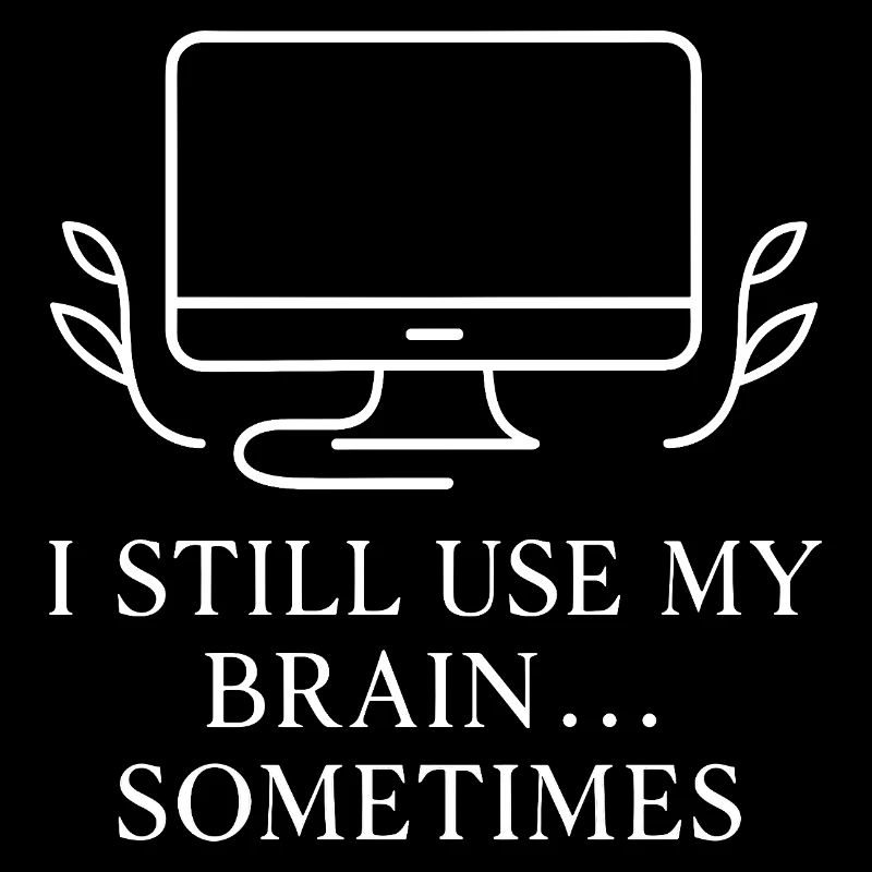 Brain User Sometimes