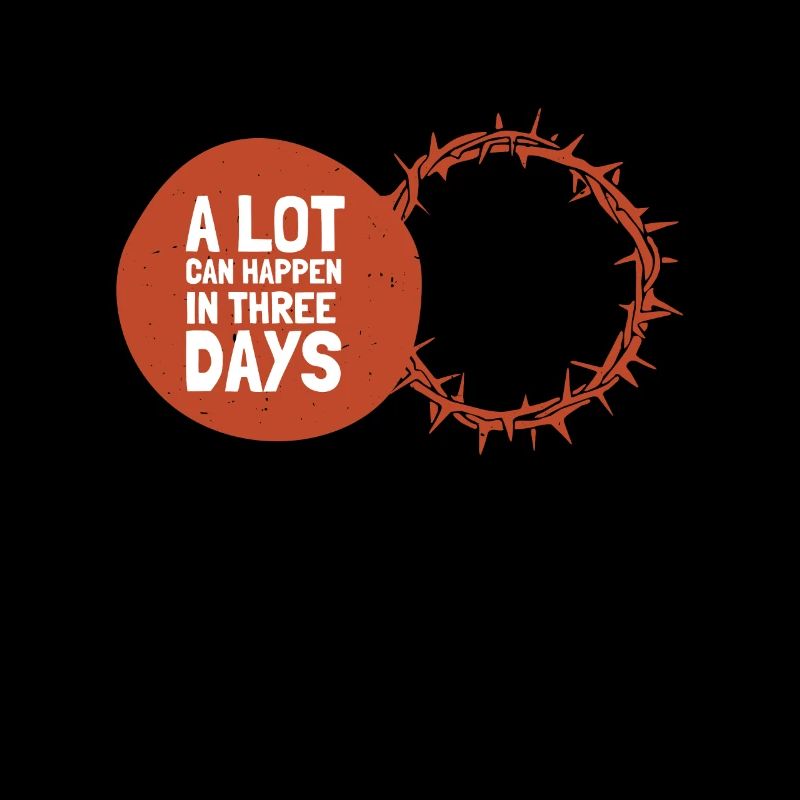 Alot Can Happen In 3 Days, Hallelujah Easter