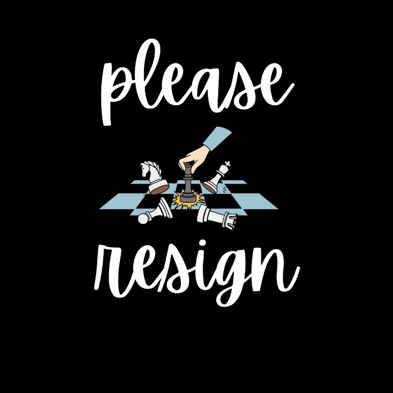 Chess Please Resign