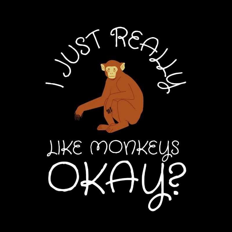 J’aime vraiment les singes ok?
