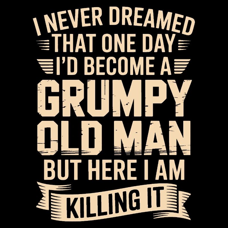 Grumpy Old Man: Es töten