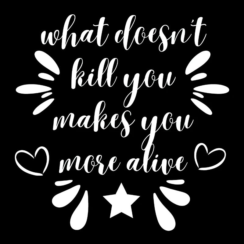 what doesn't kill you - white