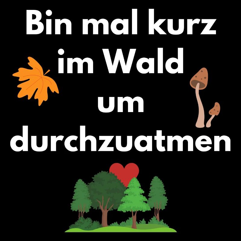 Bin mal kurz im Wald um durchzuatmen
