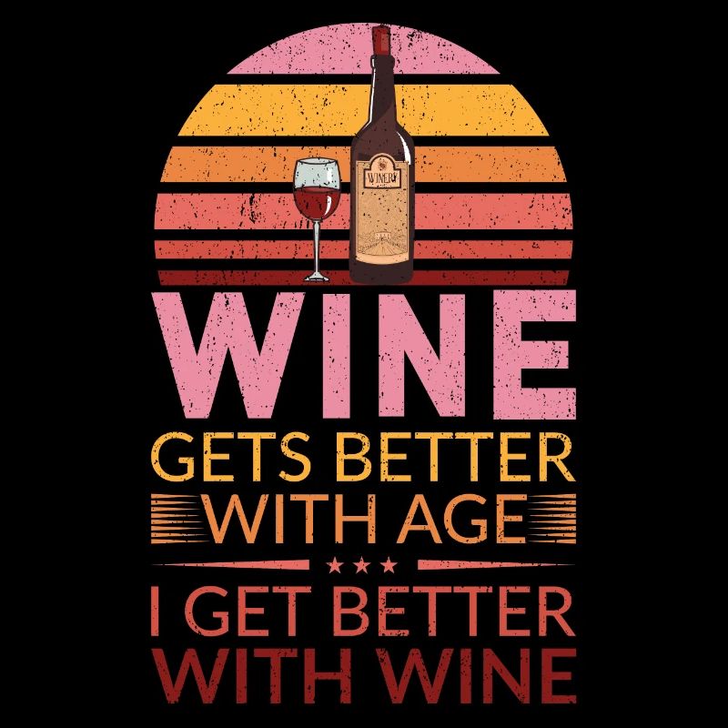 Wine Gets Better With Age Wine Toast