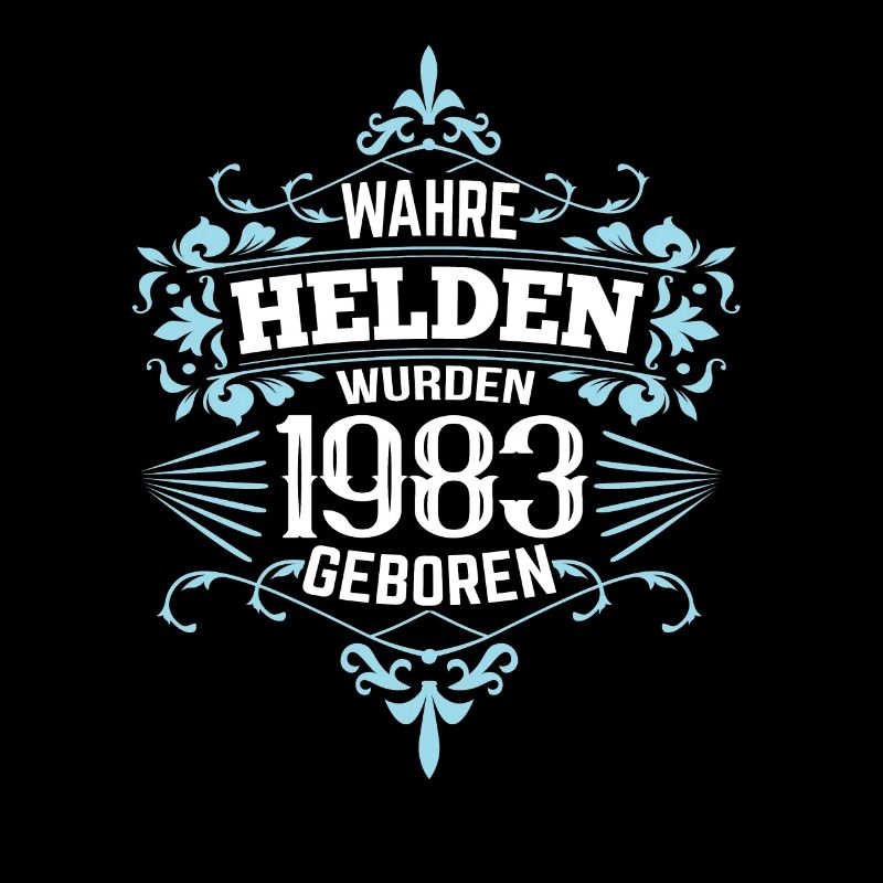 Wahre Helden wurden 1983 geboren