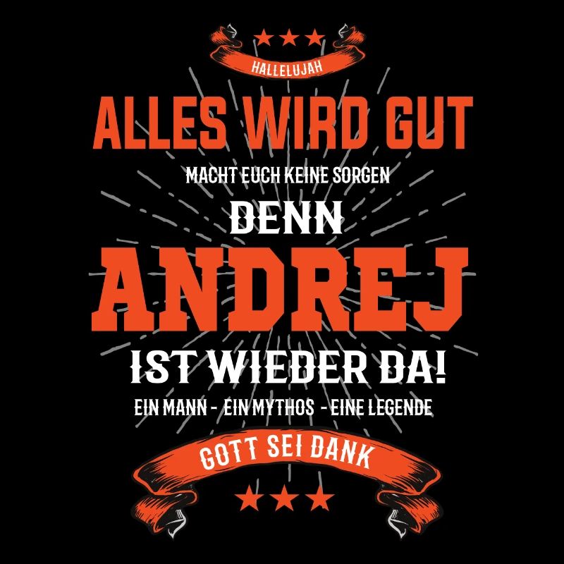 alles wird gut denn Andrej Ist da T-Shirt