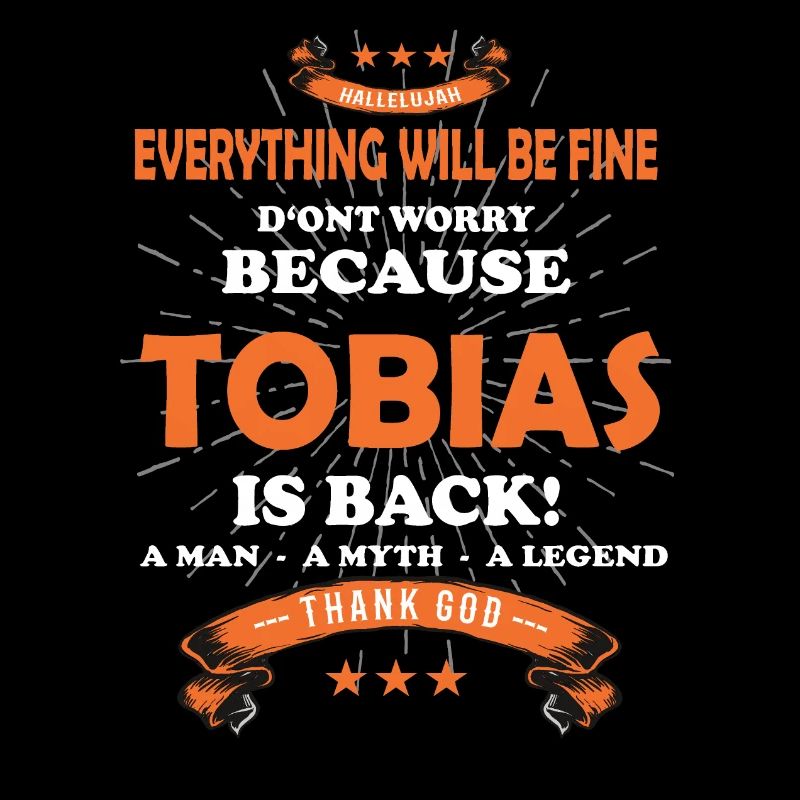 Everything will be fine Tobias Is back