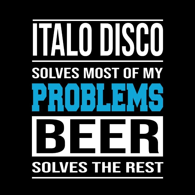 Italo Disco solves problems, beer solves the rest