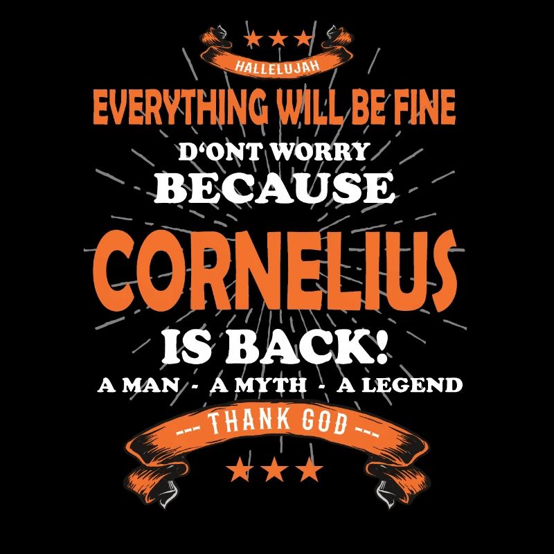 Everything will be fine Cornelius Is back