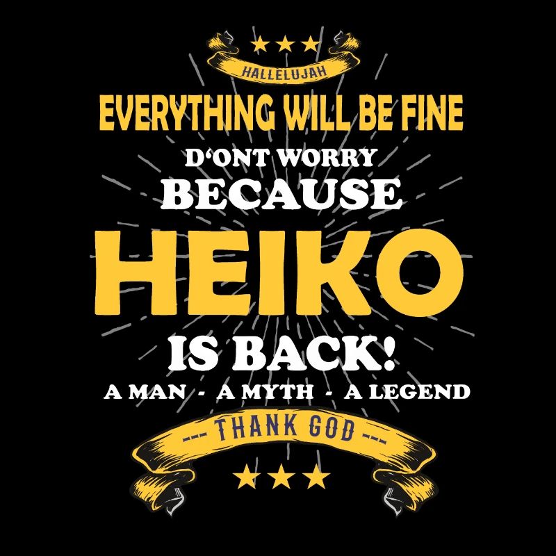 Everything will be fine Heiko Is back
