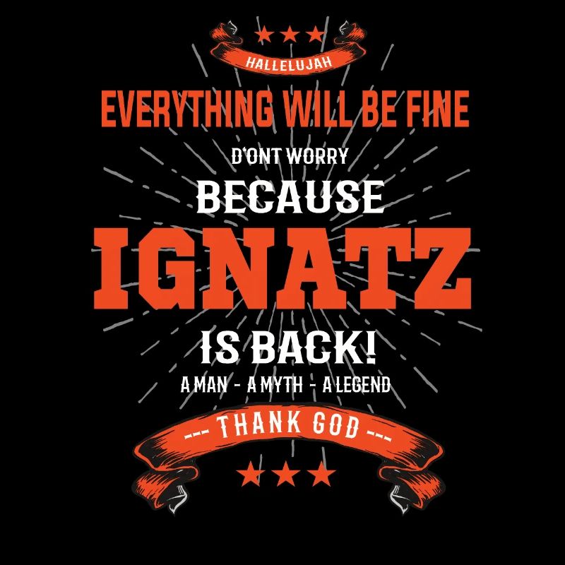 Everything will be fine Ignatz Is back