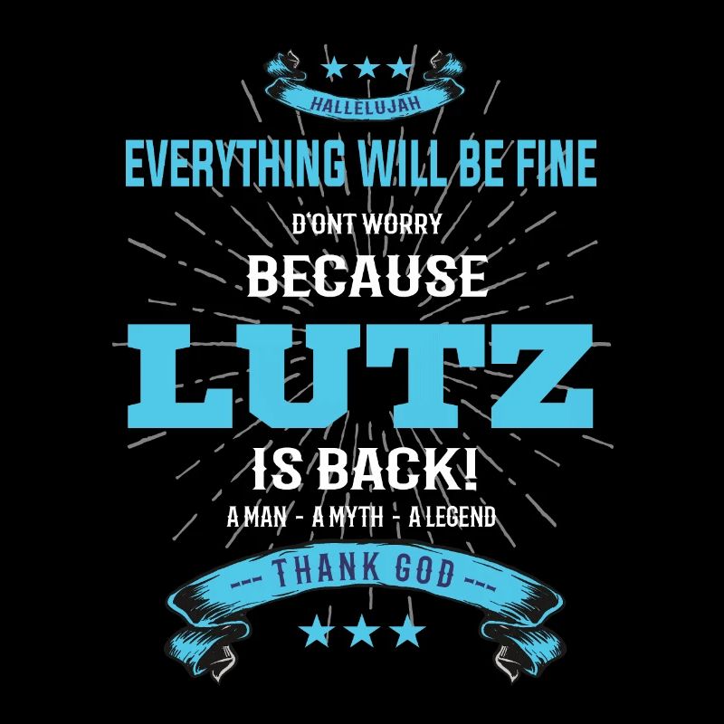 Everything will be fine Lutz Is back
