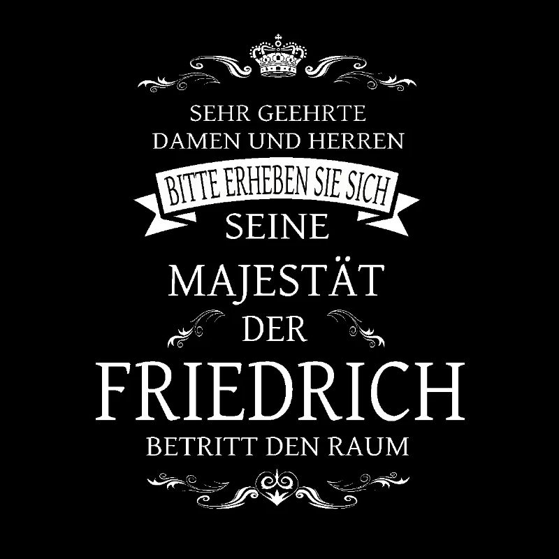 Sa Majesté le Frédéric entre dans la pièce