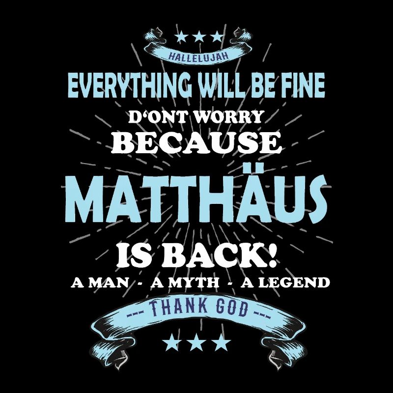 Everything will be fine Matthäus Is back