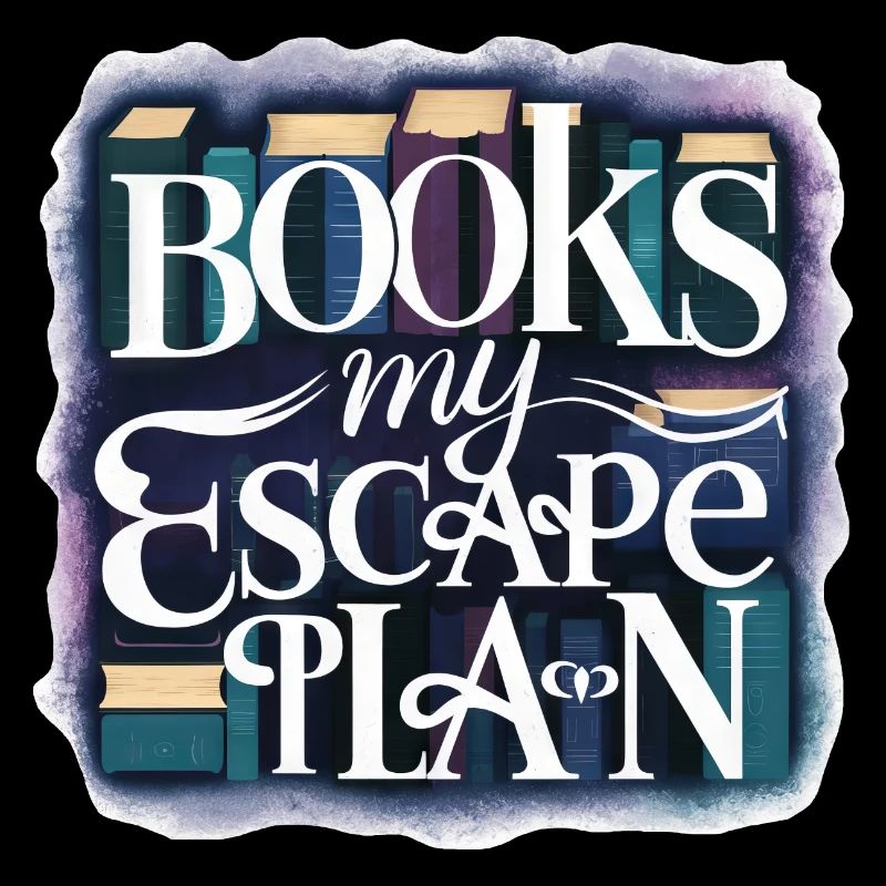 Bookworm Bookworm Saying My Escape Plan