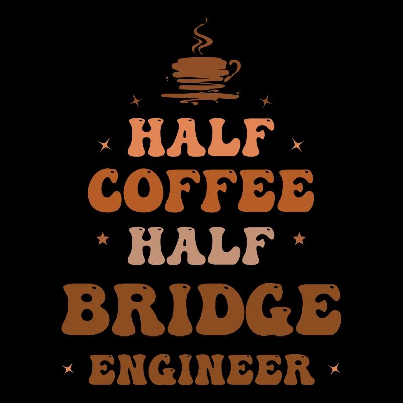 Civil Engineer Bridge Construction Statics Coffee Engineer