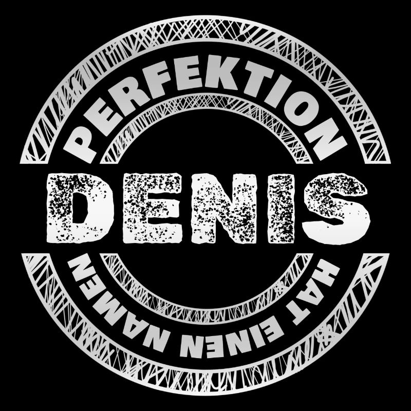 Perfektion Perfekt Denis