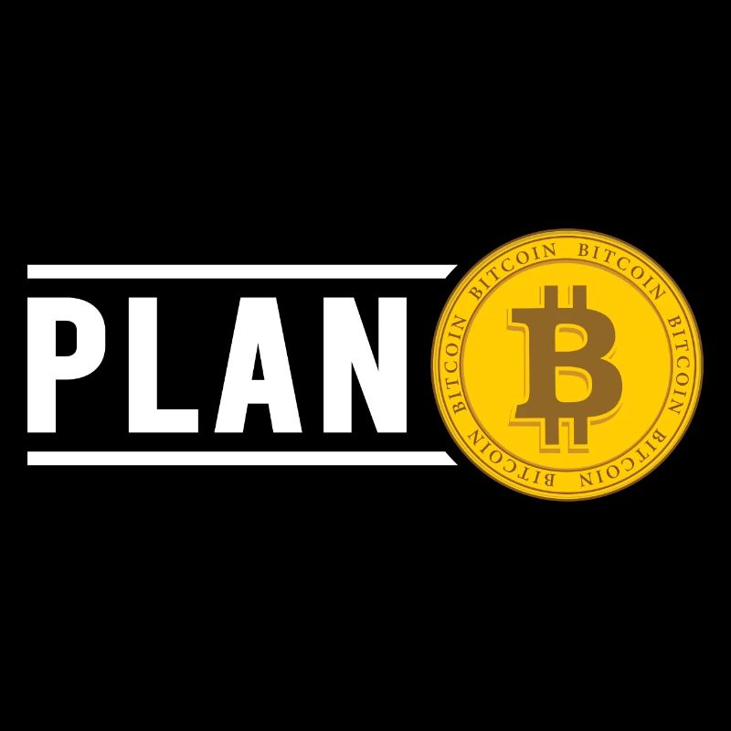 Bitcoin Plan B BTC Satoshi Crypto Hodl Maximaliste