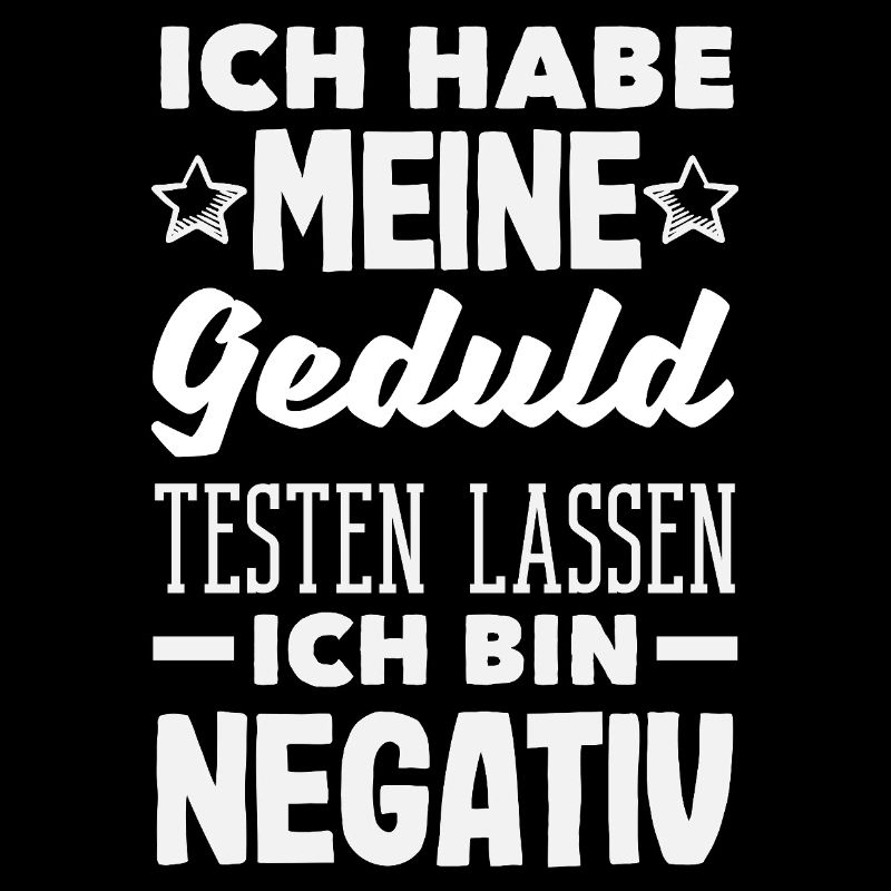 Patience tested – I'm negative