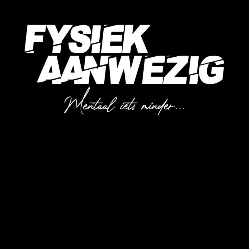 Physically present mentally a little less