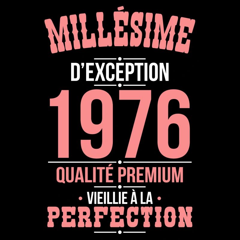 1976 – Millésime d’exception – Qualité premium