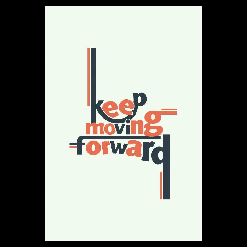 Keep Moving Forward Minimal Typografie