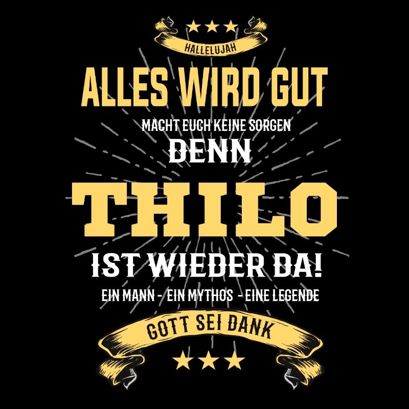 Alles wird gut denn Thilo Ist da T-Shirt
