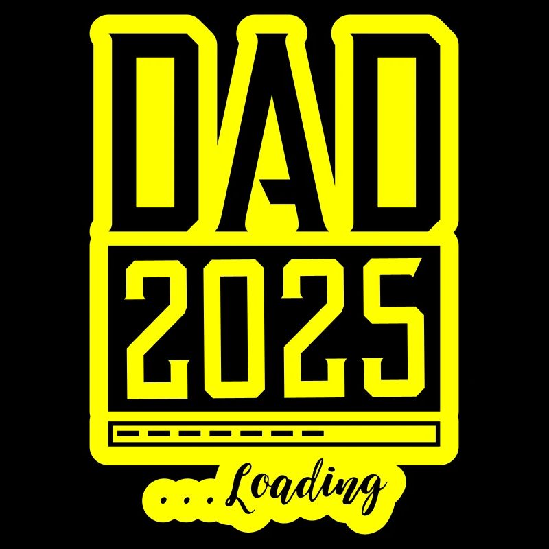 Dad 2025 Loading Papa
