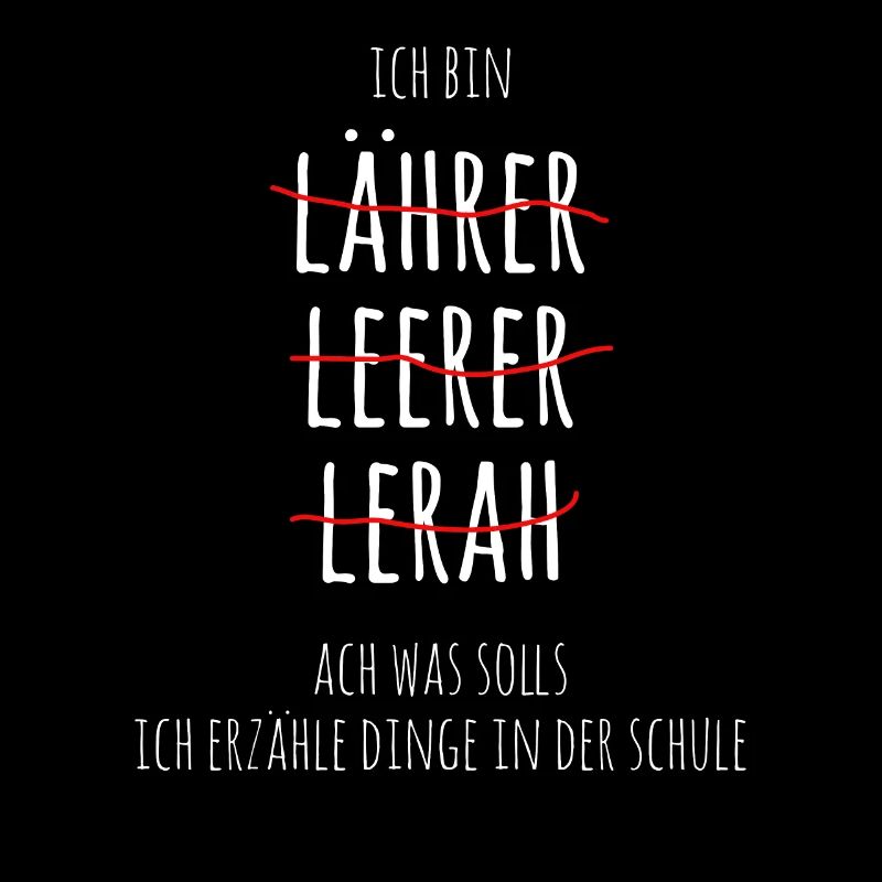 Ich bin Lährer Lehrer