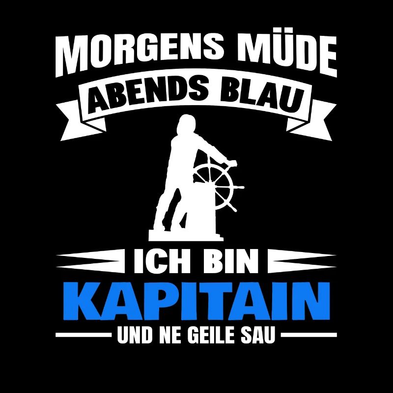 Morgens Müde Abends Blau Kapitain
