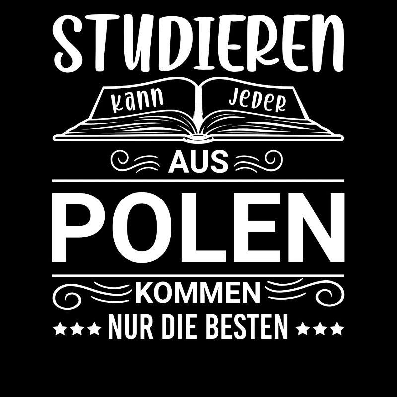 Studieren kann jeder Polen Pole