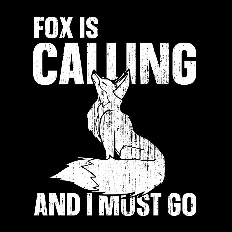 Fox is calling and i must go