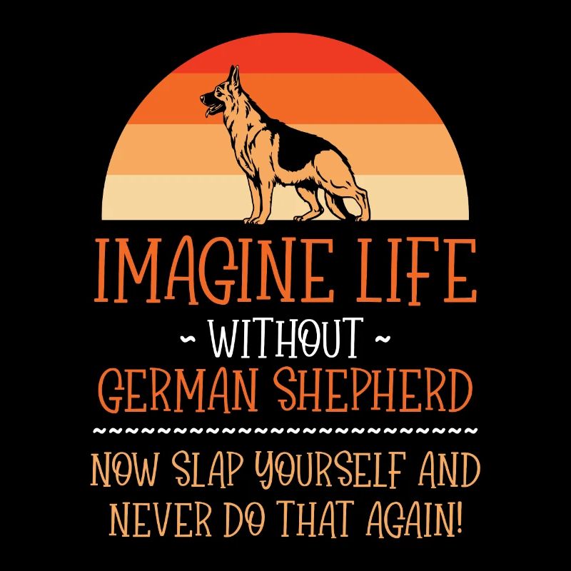 Imagine Life without German Shepherd