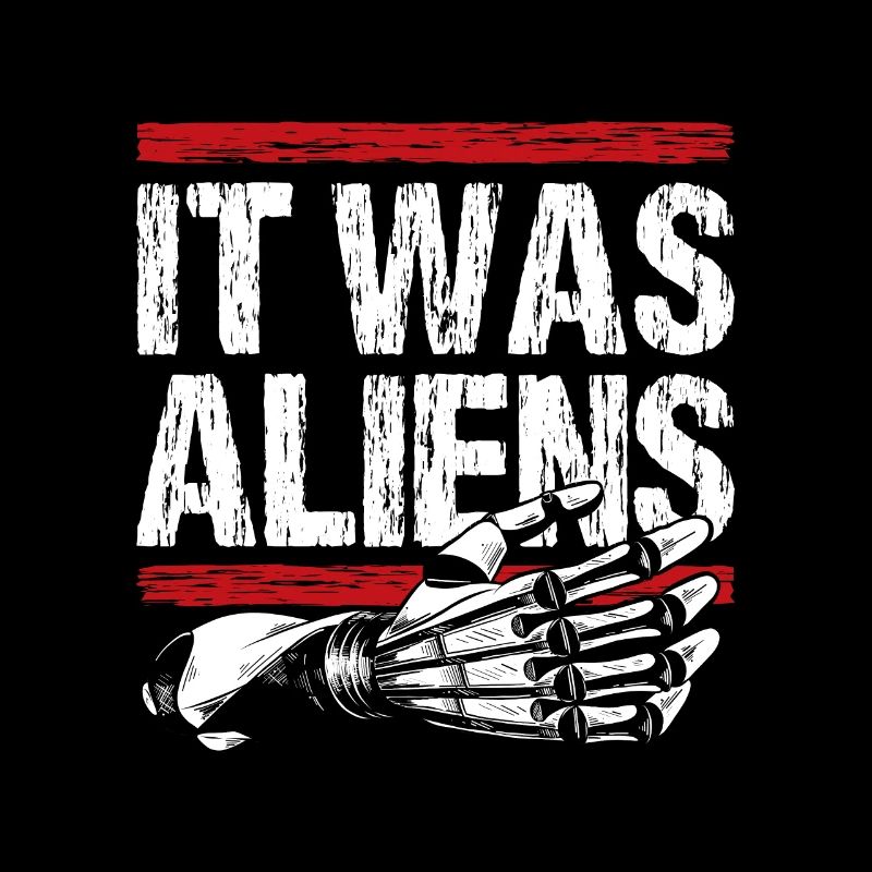 It was aliens