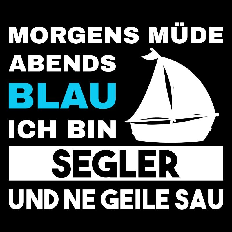Morgens Müde Abends Blau Segler