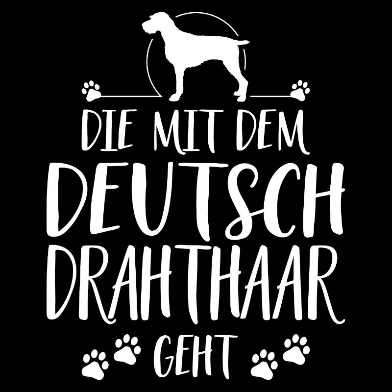 DIE MIT DEUTSCH DRAHTHAAR GEHT Spruch Wilsigns