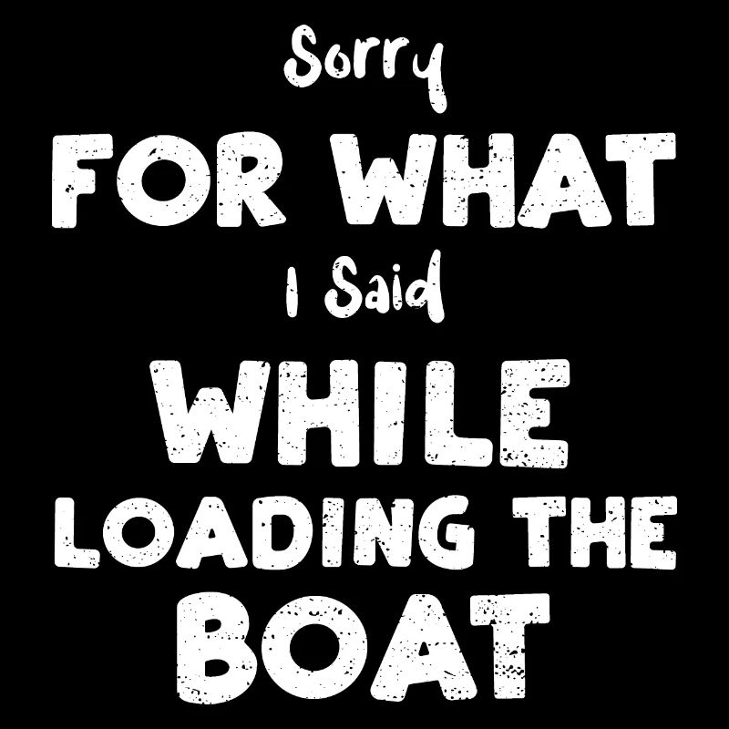 Sorry For What I Said While Load...