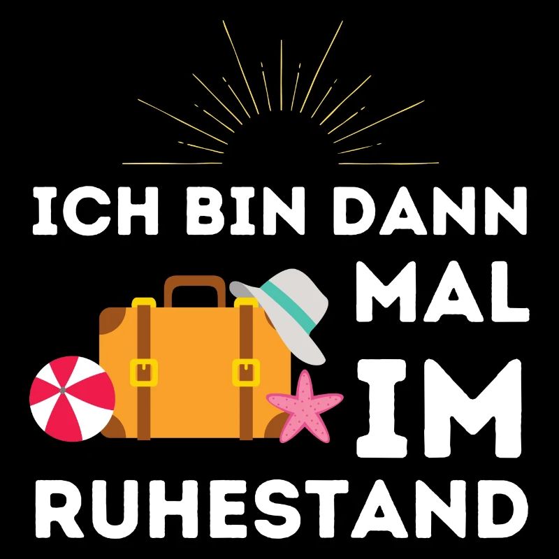 Ich bin dann mal im Ruhestand Geschenk