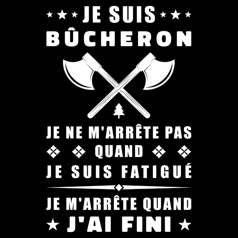 Je suis bûcheron