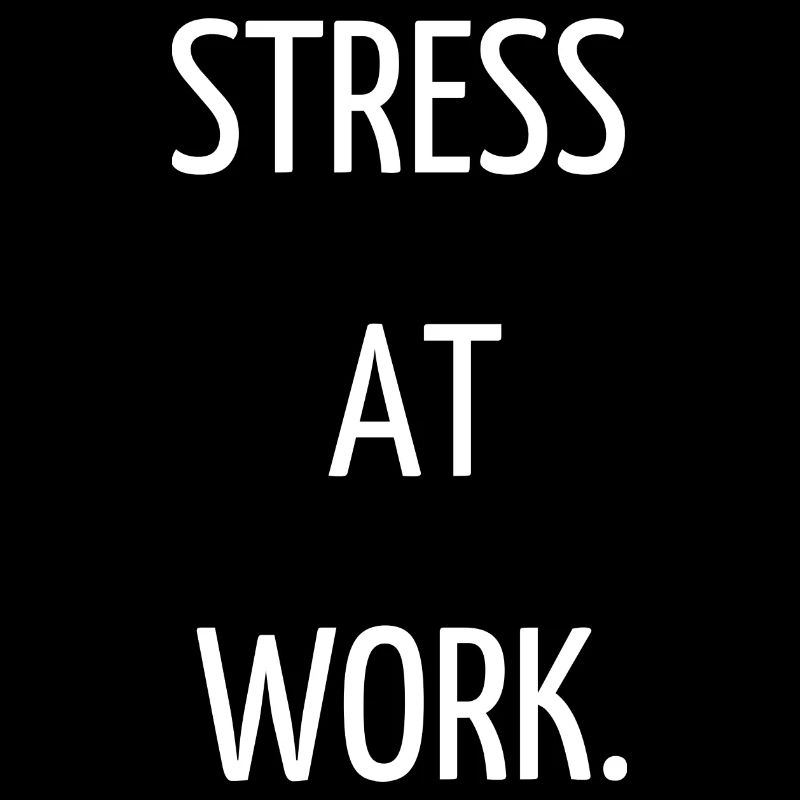 Stress at work