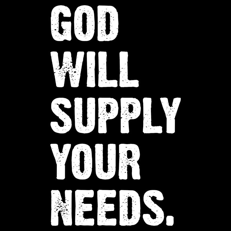 God Will Supply Your Needs