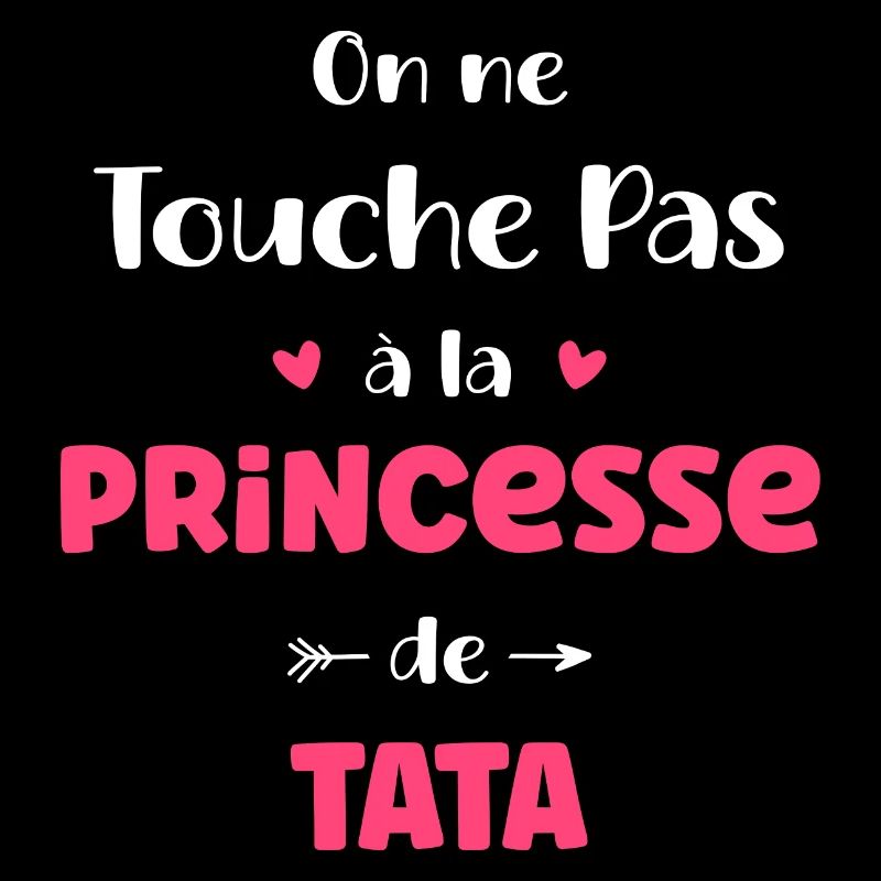 On ne touche pas à la princesse de tata